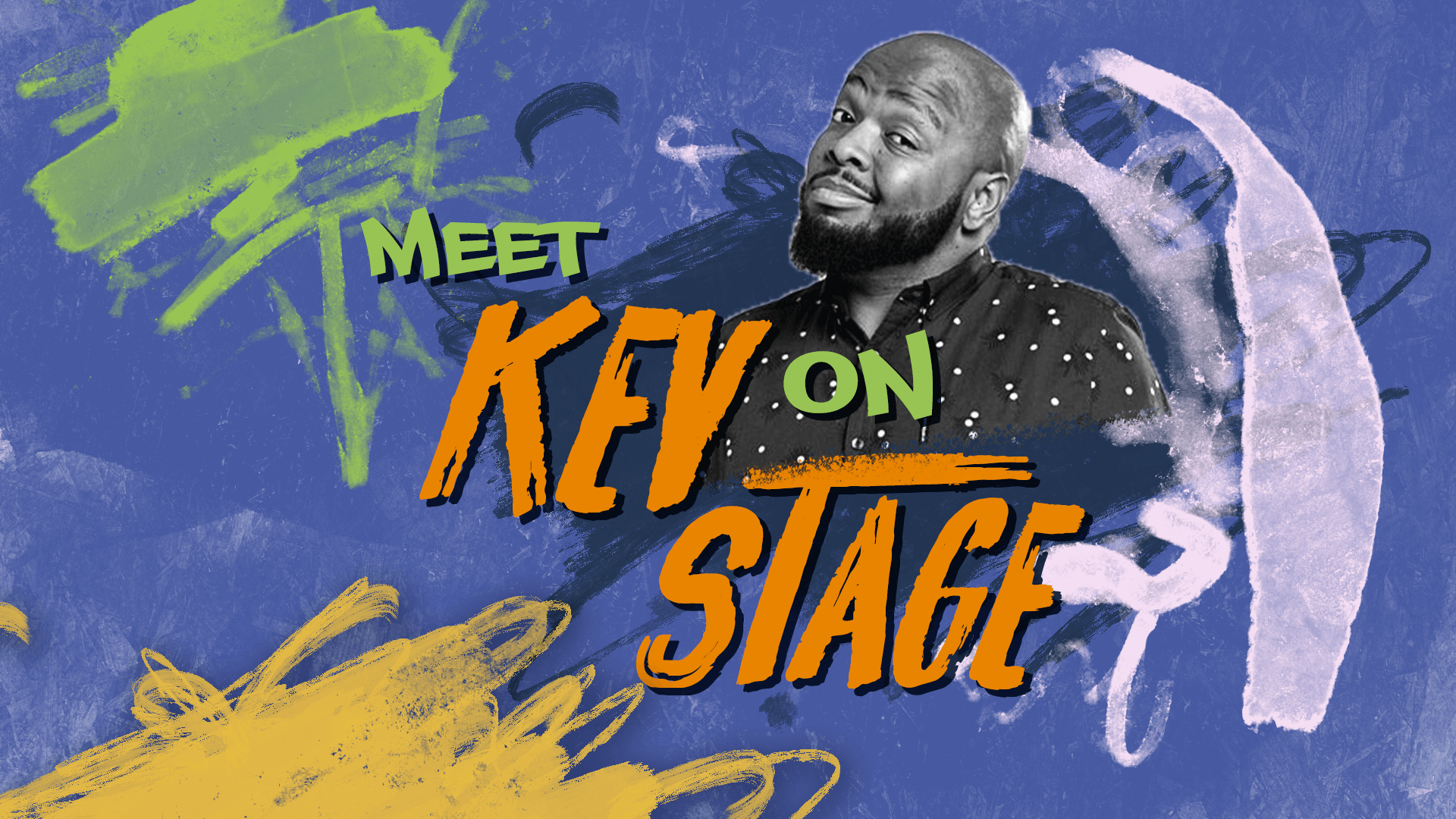 Meet Kev On Stage 1